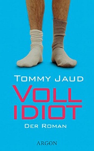 Vollidiot - Roman Vollidiot - Roman