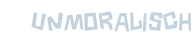 Unmoralisch