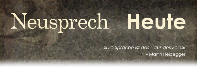 Neusprech Heute