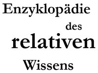 Enzyklopädie des relativen Wissens